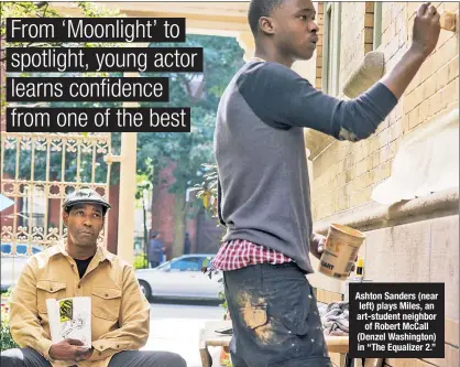  ??  ?? Ashton Sanders (near left) plays Miles, an art-student neighbor of Robert McCall (Denzel Washington) in “The Equalizer 2.”