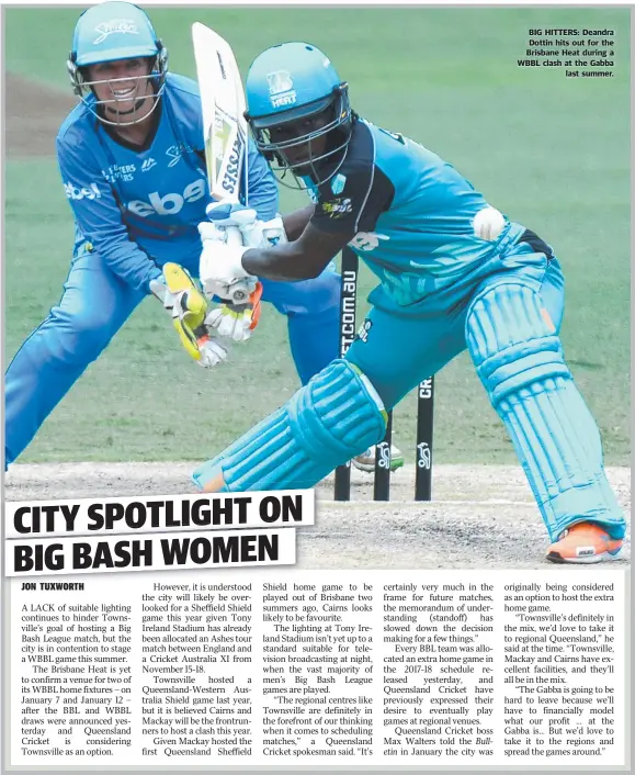  ??  ?? BIG HITTERS: Deandra Dottin hits out for the Brisbane Heat during a WBBL clash at the Gabba last summer.