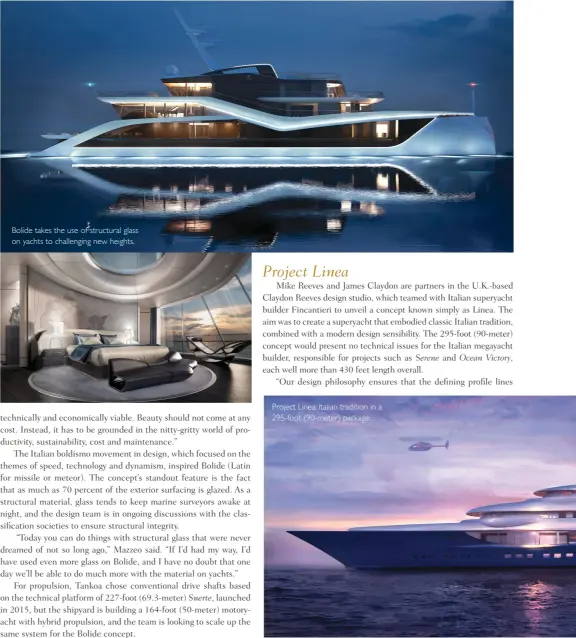  ??  ?? Bolide takes the use of structural glass on yachts to challengin­g new heights.