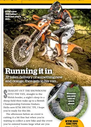 ??  ?? KTM’S new 300, better than last year’s 200…