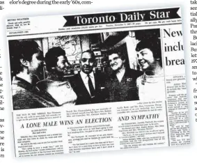  ??  ?? How the Star framed it after the next election in Tweed, in late 1967, when a man won a seat — “and sympathy.”