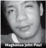  ??  ?? Magbanua John Paul