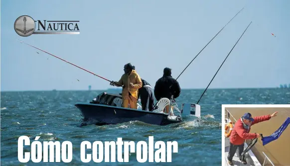  ??  ?? El ancla de capa es muy utilizada para garetear durante la pesca de pejerreyes en el Río de la Plata o en las lagunas.