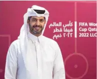  ?? ?? CEO of FIFA World Cup Qatar 2022 Nasser al-Khater.