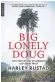  ??  ?? Big Lonely Doug by Harley Rustad, Anansi, 384 pages, $22.95