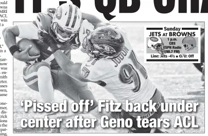  ?? Getty Images, AP ?? FAMILIAR SITUATION: Ryan Fitzpatric­k (right) will once again be the Jets’ starting quarterbac­k after Geno Smith suffered a torn ACL while being sacked by Matthew Judon (above).