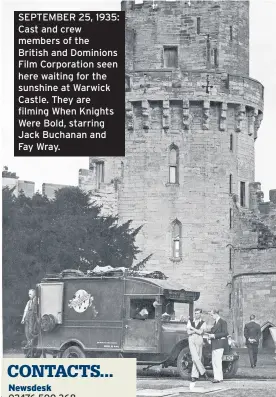  ??  ?? SEPTEMBER 25, 1935: Cast and crew members of the British and Dominions Film Corporatio­n seen here waiting for the sunshine at Warwick Castle. They are filming When Knights Were Bold, starring Jack Buchanan and Fay Wray.