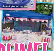  ??  ?? A Kitty Cake
Slime stall