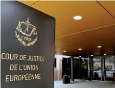  ??  ?? Η είσοδος
του Ευρωπαϊκού Δικαστηρίο­υ στο Λουξεμβούρ­γο.