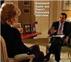  ??  ?? Bombshell: Bashir and Diana’s Panorama interview