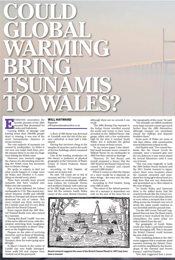  ??  ?? Recent research suggests the cause of the Bristol Channel floods in 1607 may have been a tsunami