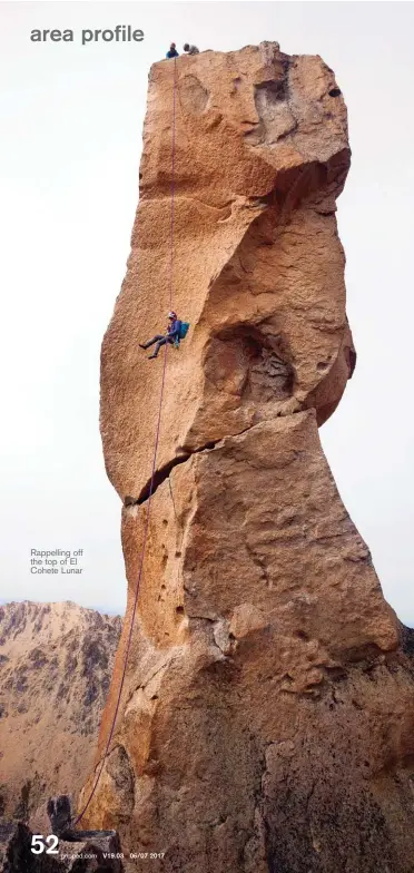  ??  ?? Rappelling off the top of El Cohete Lunar