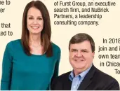  ??  ?? Bob Clarke is CEO and
Sherrie Barch is president of Furst Group, an executive search firm, and NuBrick Partners, a leadership consulting company.