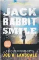  ??  ?? ‘Jackrabbit Smile’ By Joe R. Lansdale Mulholland, 256 pages, $26