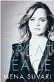  ??  ?? ‘The Great Peace’ By Mena Suvari; Hachette Books, 288 pages, $28