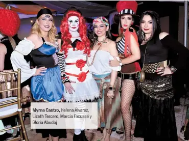  ??  ?? Myrna Castro, Helena Álvarez, Lizeth Tercero, Marcia Facusséy Gloria Abudoj