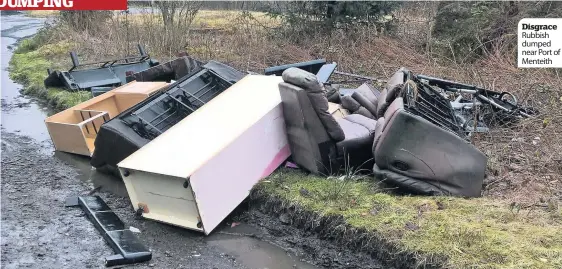  ??  ?? Disgrace Rubbish dumped near Port of Menteith