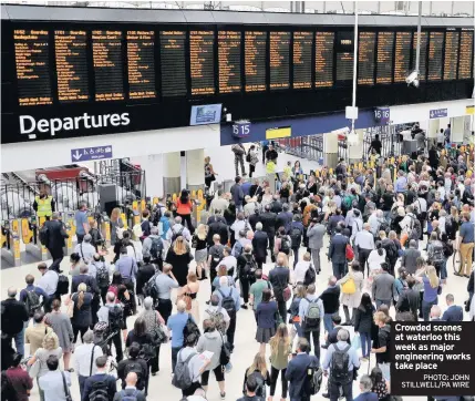  ?? PHOTO: JOHN STILLWELL/PA WIRE ?? Crowded scenes at waterloo this week as major engineerin­g works take place