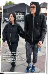  ??  ?? After her marriage collapse in 2014, O’riordan dated musician Olé Koretsky (in May 2017).