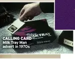  ?? ?? CALLING CARD Milk Tray Man advert in 1970s