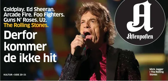  ??  ?? Mick Jagger i The Rolling Stones