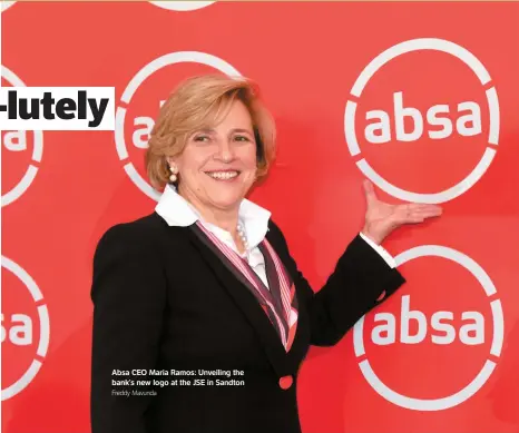  ?? Freddy Mavunda ?? Absa CEO Maria Ramos: Unveiling the bank’s new logo at the JSE in Sandton