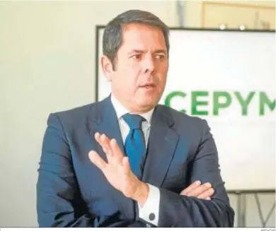  ?? ARCHIVO ?? Gerardo Cuerva, presidente de Cepyme.