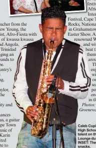  ??  ?? Caleb Cupido, a learner at Point High School, showed off his talent on the sax at the Bravo Lounge during the launch. INSET: The guests enjoyed the snacks.