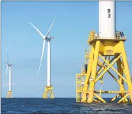  ?? Michael Dwyer / Associated Press ?? In this 2016 file photo, three wind turbines from the Deepwater Wind project stand off Block Island, R.I. Ørsted U.S. Offshore Wind, a division of a Denmark-based developer.