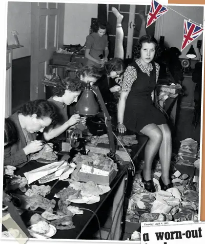  ??  ?? LEFT With silk stockings becoming extremely expensive, laddered stockings were no longer thrown away. Instead, women had them repaired. At Selfridges, 20 full-time staff were kept busy doing just that. The woman on the table is modelling their handiwork with a pair of before-and-after stockings. January 1941