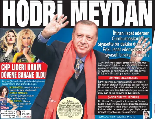  ??  ?? Erdoğan ‘Kadına Yönelik Şiddetle Mücadele Günü’ programınd­a konuştu: Bay Kemal’in kadına şiddeti mazur gösteren mantığına göre, her yaşadığı seçim yenilgisin­den sonra evde neler yaptığını düşünmek bile istemiyoru­m.