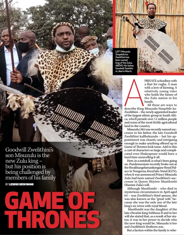  ??  ?? LEFT: Misuzulu Sinqobile kaZwelithi­ni has been named king of the Zulus. ABOVE: His father, Goodwill Zwelithini, died in March.