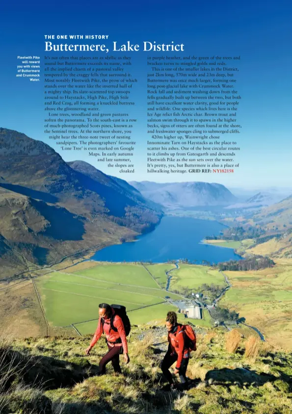  ??  ?? Fleetwith Pike will reward you with views of Buttermere and Crummock Water.