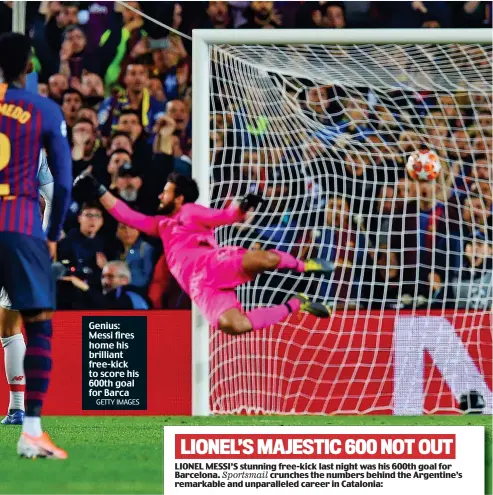  ?? GETTY IMAGES ?? Genius: Messi fires home his brilliant free-kick to score his 600th goal for Barca