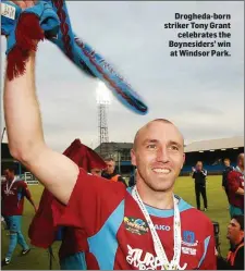  ??  ?? Drogheda- born striker Tony Grant celebrates the Boynesider­s’ win at Windsor Park.