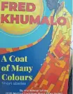  ?? | DUNCAN GUY ?? HAMMARSDAL­E-RAISED Fred Khumalo’s latest book of short stories, A Coat of Many Colours.