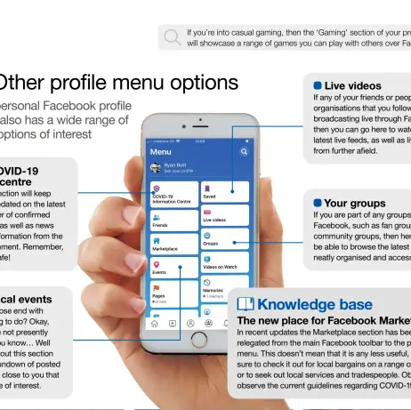  ??  ?? If you’re into casual gaming, then the ‘Gaming’ section of your profile menu will showcase a range of games you can play with others over Facebook.