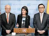  ?? ANDREW GOMBERT/EPA ?? U.S. Ambassador Nikki Haley, flanked by envoys from Japan and South Korea, says Kim Jong Un isn’t “rational.”