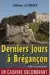  ?? ?? Derniers jours à Brégançon, d’Olivier Aubert. Éditions Coline Julien. 256 pages. 20 euros.