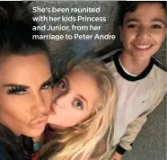  ??  ?? She’s been reunited with her kids Princess and Junior, from her marriage to Peter Andre