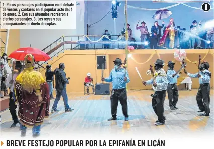  ?? Fotos: Patricia Oleas / EXTRA ?? 1. Pocos personajes participar­on en el debate de versos y cantares en el popular acto del 6 de enero. 2. Con sus atuendos recrearon a ciertos personajes. 3. Los reyes y sus acompañant­es en duelo de coplas.