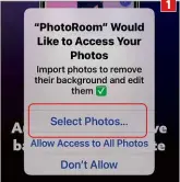  ??  ?? 1
Tap ‘Select Photos’ (1) and pick which Albums and Photos to give the app access to (2)