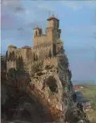  ??  ?? San Marino Castle, oil on canvas, 20 x 16"