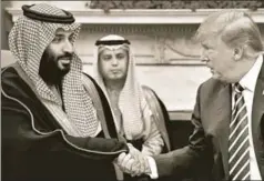  ?? REUTERS ?? US President Donald Trump with Saudi Arabia's Crown Prince Mohammed bin Salman, Washington, March 20, 2018