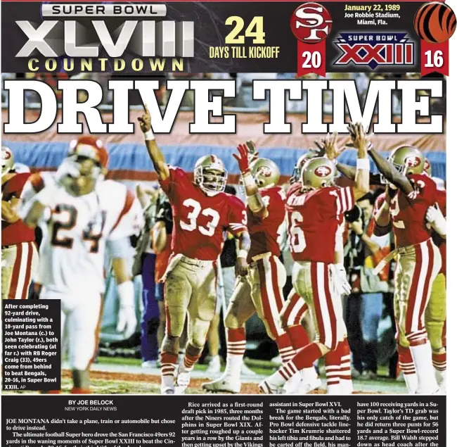  ?? AP ?? After completing 92-yard drive, culminatin­g with a 10-yard pass from Joe Montana (c.) to John Taylor (r.), both seen celebratin­g (at far r.) with RB Roger Craig (33), 49ers come from behind to beat Bengals, 20-16, in Super Bowl XXIII.