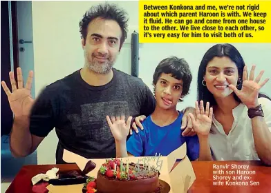  ??  ?? Ranvir Shorey with son Haroon Shorey and exwife Konkona Sen