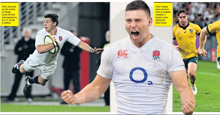  ?? ?? 2010: Australia are the victims as Youngs scores his first internatio­nal try in a 21-20 win in Sydney
2016: Youngs starts all three Tests as England complete a historic series whitewash Down Under