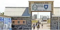  ?? DAVID RITCHIE African News Agency (ANA) ?? ROBBEN Island Museum. |