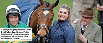  ?? Andrew Matthews ?? Barry Geraghty celebrates with Defi Du Seuil and trainer Philip Hobbs (right) after winning the JLT Novices’ Chase at the 2019 Cheltenham Festival