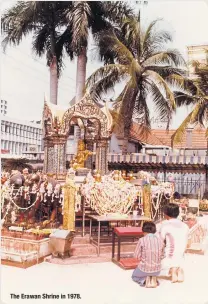  ??  ?? The Erawan Shrine in 1978.